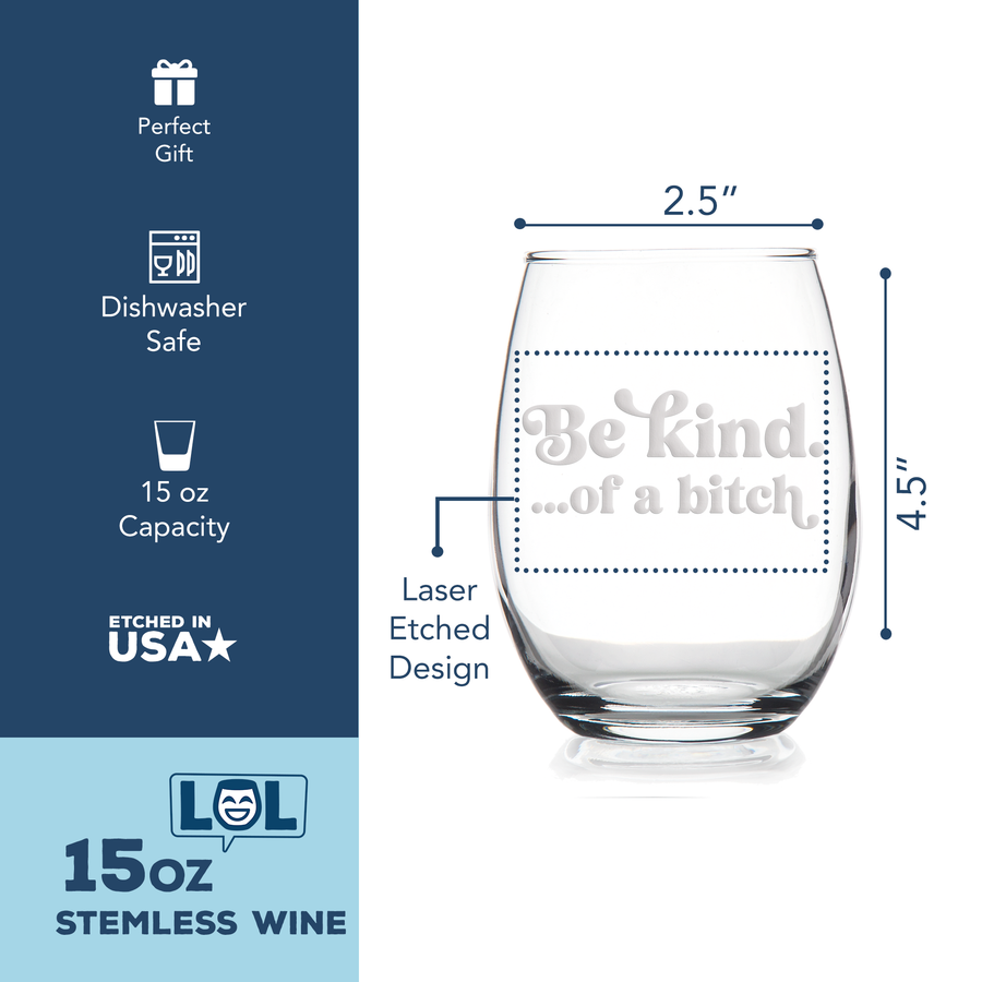 Be Kind Of B Stemless Wine Glass