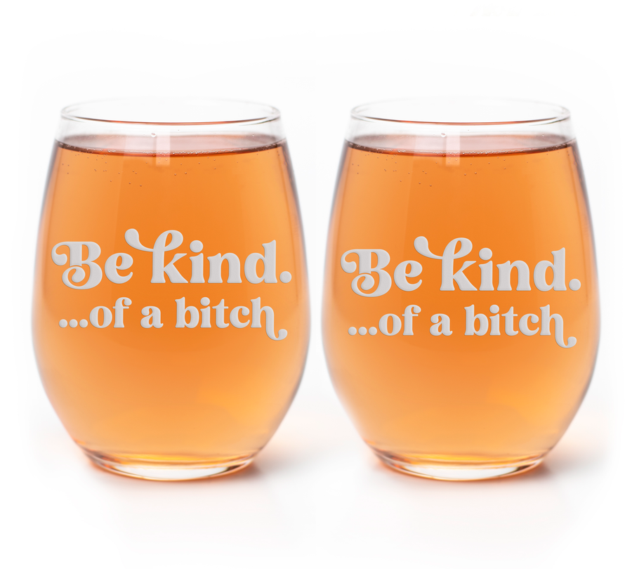 Be Kind Of B Stemless Wine Glass