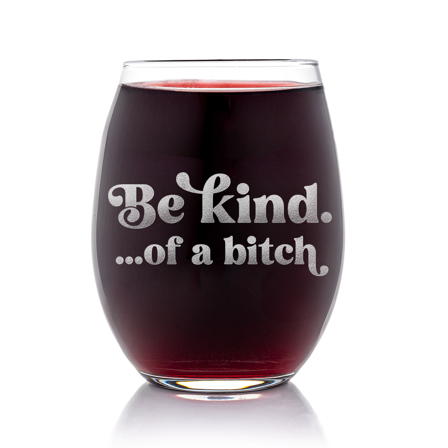 Be Kind Of B Stemless Wine Glass