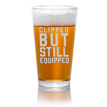 Clipped Still Equipped Pint Glass