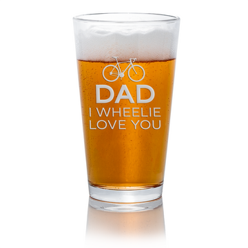 Dad Wheelie Love You Pint Glass