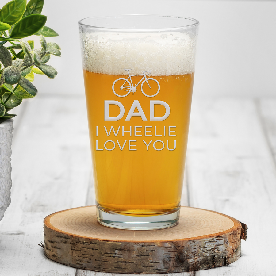 Dad Wheelie Love You Pint Glass