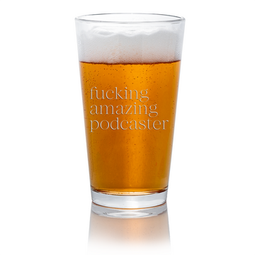 Fing Amazing Podcaster Pint Glass