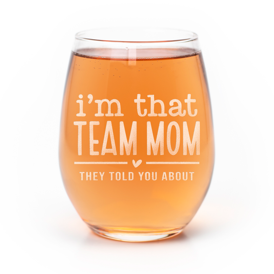 Im That Team Mom Stemless Wine Glass