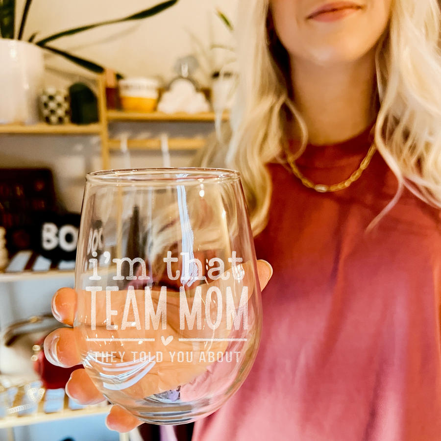 Im That Team Mom Stemless Wine Glass