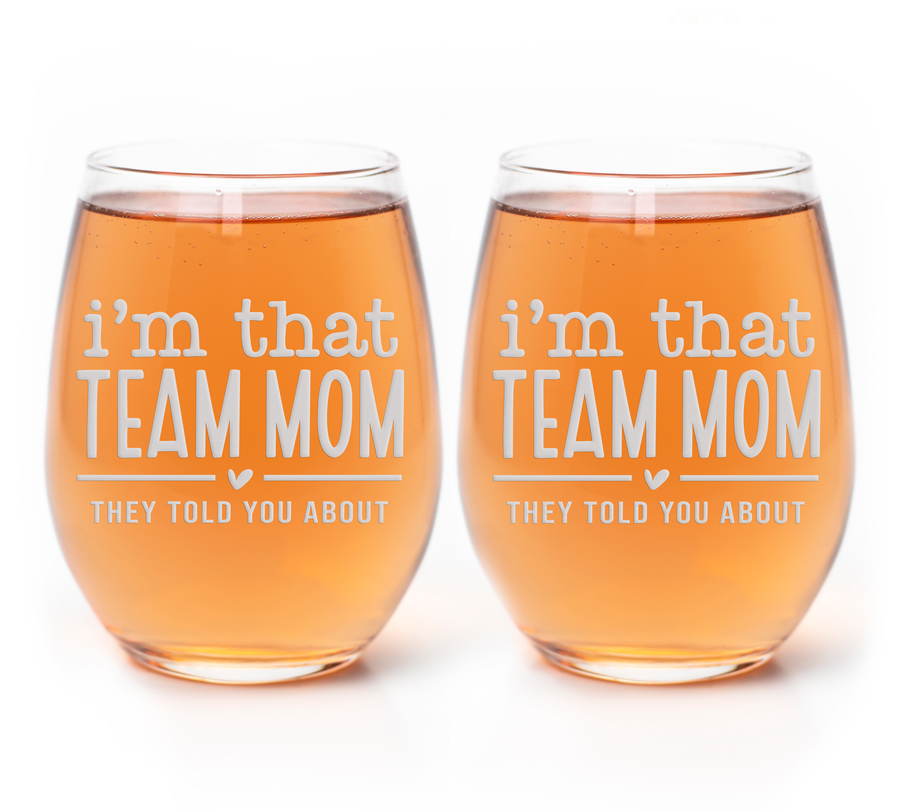 Im That Team Mom Stemless Wine Glass