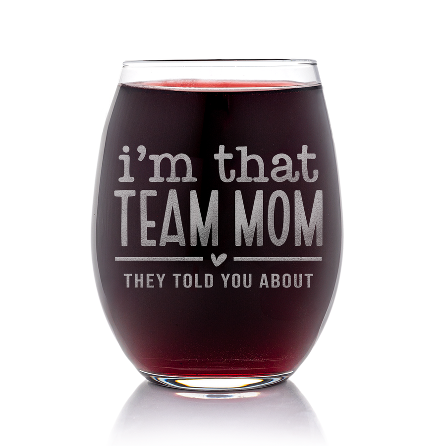 Im That Team Mom Stemless Wine Glass