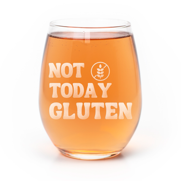 Not Today Gluten Stemless Wine Glass