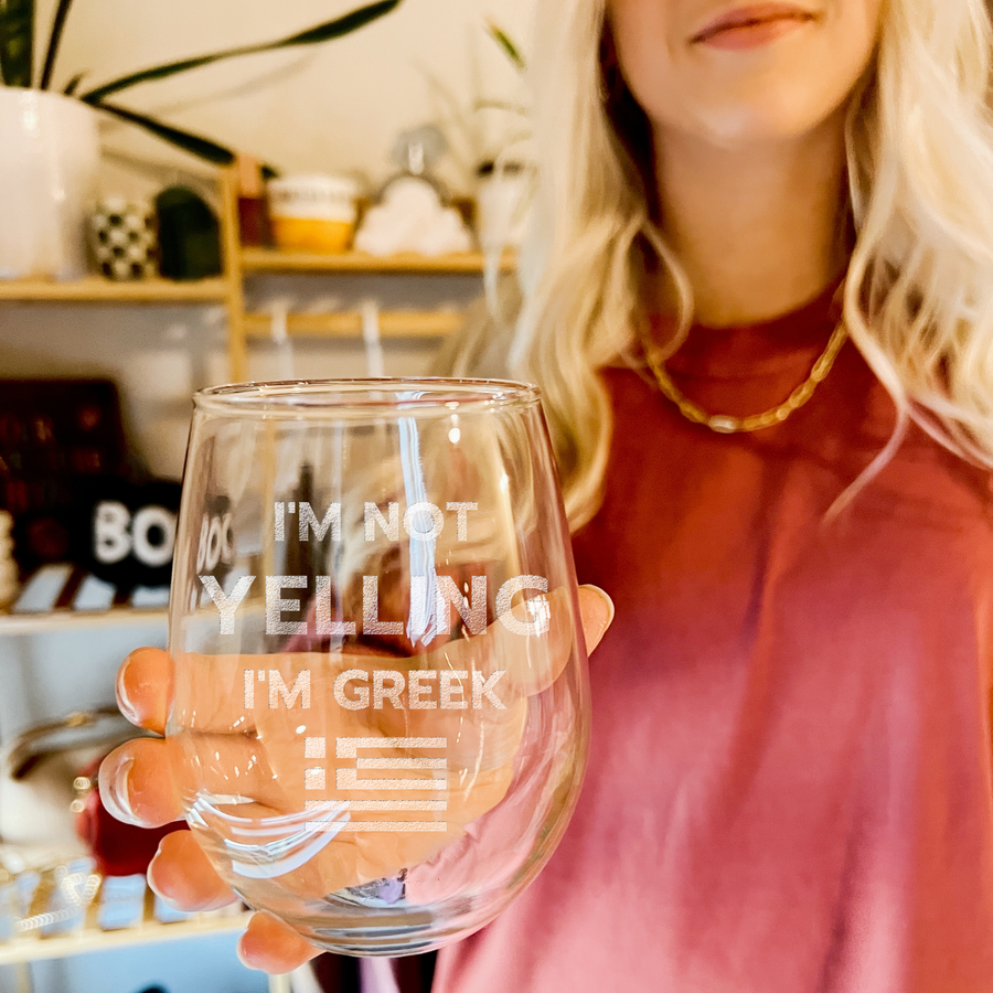 Not Yelling Im Greek Stemless Wine Glass