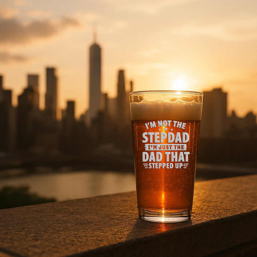Stepdad Stepped Up Pint Glass