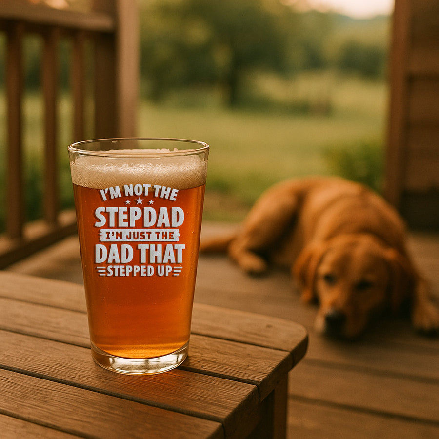 Stepdad Stepped Up Pint Glass