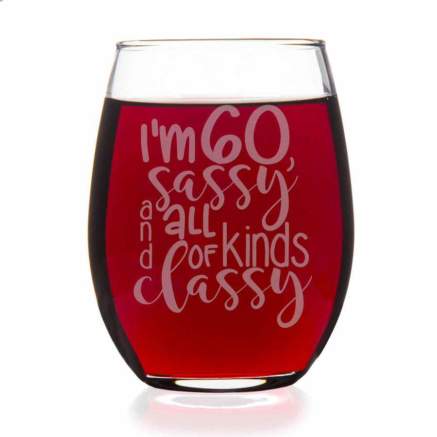 60th Birthday And Sassy Stemless Wine Glass