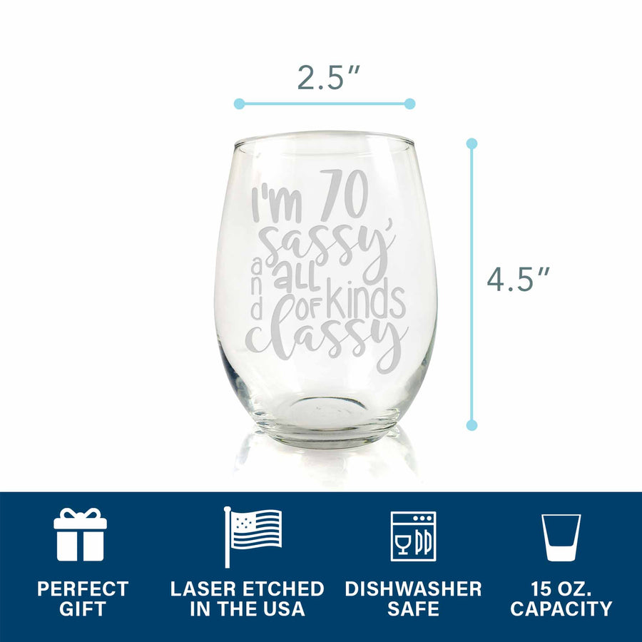 70th Birthday And Sassy Stemless Wine Glass