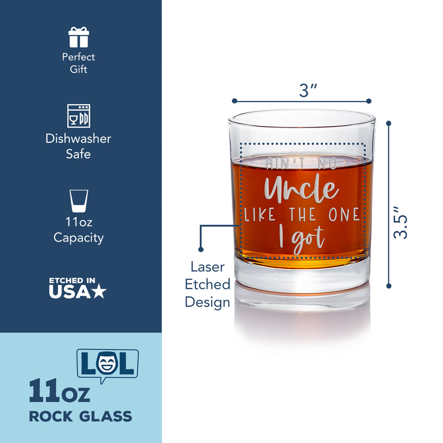 Aint No Uncle Like The One Round Rocks Glass