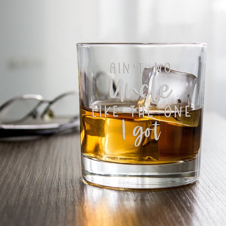 Aint No Uncle Like The One Round Rocks Glass