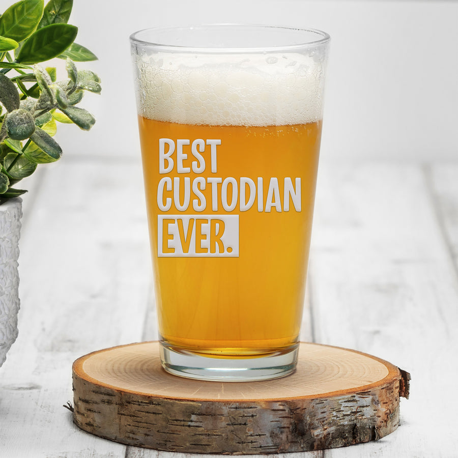 Best Custodian Ever Pint Beer Glass