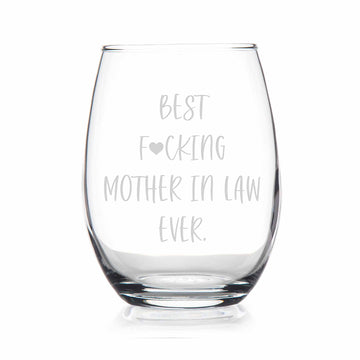 Best Fing Mother In Law Ever Stemless Wine Glass