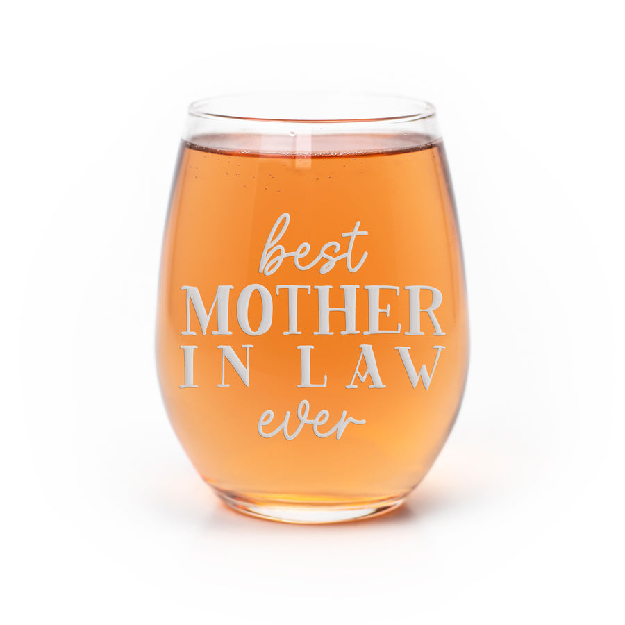 Best Mother In Law Ever Stemless Wine Glass