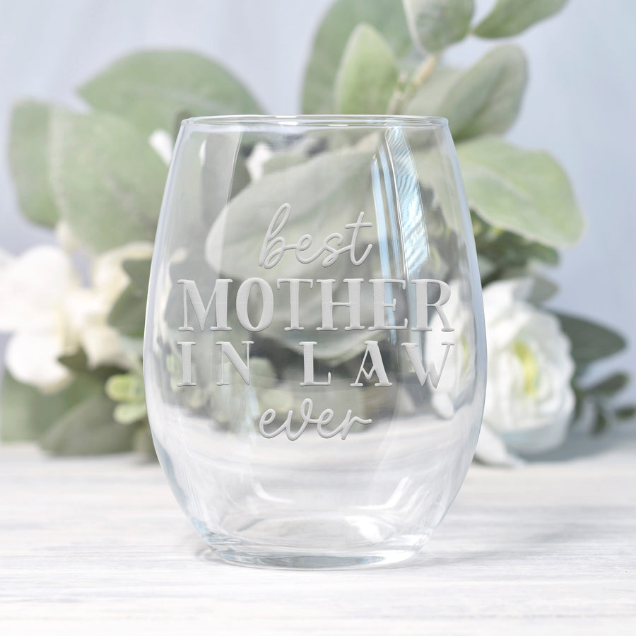 Best Mother In Law Ever Stemless Wine Glass