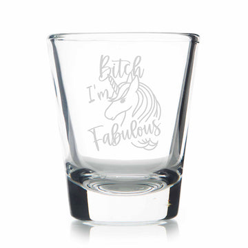 Bitch Im Fabulous Unicorn Standard Shot Glass