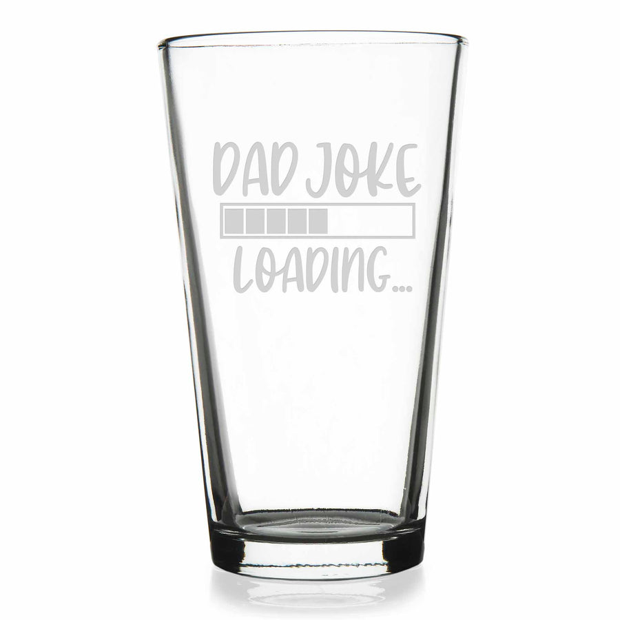Dad Joke Loading Pint Glass