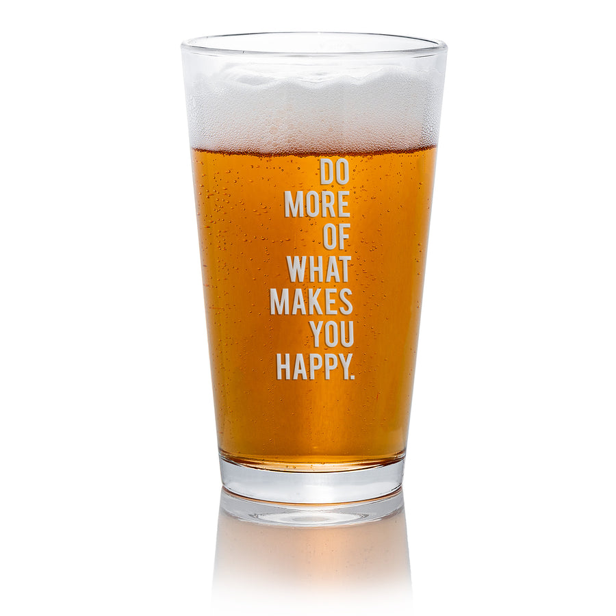 Do More Makes Happy Pint Beer Glass