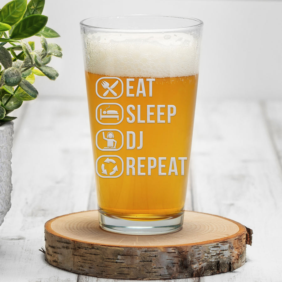Eat Sleep Dj Pint Beer Glass