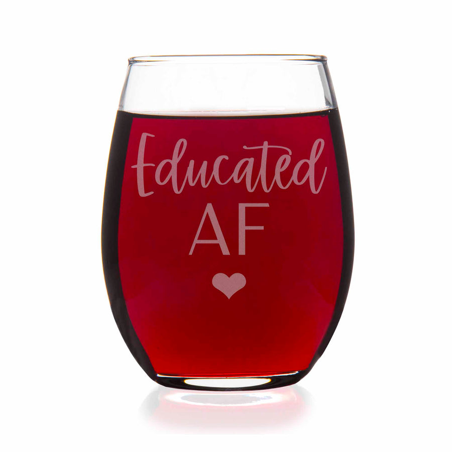 Educated AF Graduation Grad School Student Stemless Wine Glass