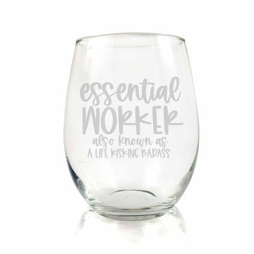 Essential Worker Also Known Badass Stemless Wine Glass