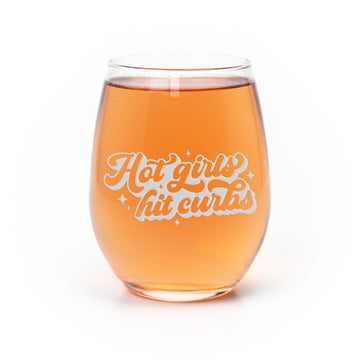 Hot Girls Hit Curbs Stemless Wine Glass