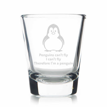 Penguins Cant Fly Therefore Standard Shot Glass