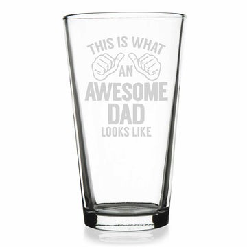 This Is What Awesome Dad Looks Like Pint Glass