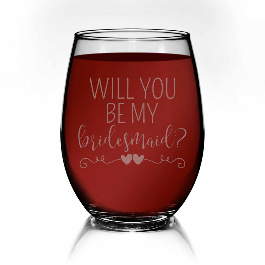Will You Be My Bridesmaid Stemless Wine Glass
